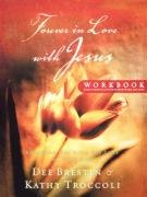 Forever In Love With Jesus: Becoming One With The Love Of Your Life