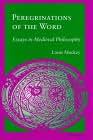 Peregrinations of the Word: Essays in Medieval Philosophy