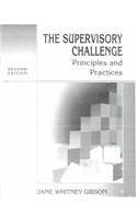 The Supervisory Challenge: Principles and Practices