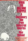 When the Machine Stopped: A Cautionary Tale from Industrial America