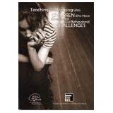 Teaching and working with children who have emotional and behavioral challenges (Ideas that work)