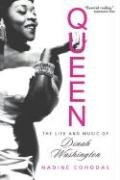 Queen: The Life And Music of Dinah Washington