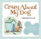 Crazy about My Dog: 'Cause My K-9's a 10!