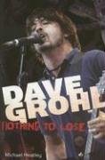 Dave Grohl: Nothing to Lose