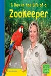 A Day in the Life of a Zookeeper (First Facts)