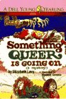 SOMETHING QUEER IS GOING ON