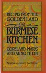 The Burmese Kitchen: Recipes from the Golden Land