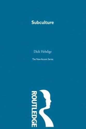 Subculture: The meaning of style (The New Accent)