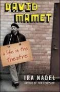 David Mamet: A Life in the Theatre