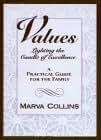 Values: Lighting the Candle of Excellence : A Practical Guid