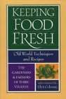 Keeping Food Fresh: Old World Techniques & Recipes