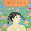 Silent Lotus by Lee, Jeanne M.