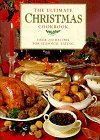 The Ultimate Christmas Cookbook (Over 200 Recipes For Seasonal Eating)