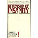By Reason of Insanity by Shane Stevens