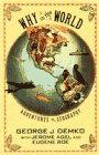 Why in the World: Adventures in Geography by George Demko