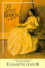 My Spirit Rejoices: The Diary of a Christian Soul in an Age