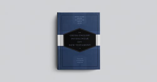 Greek-English Interlinear ESV New Testament: Nestle-Aland Novum Testamentum Graece (NA28) and English Standard Version (ESV)