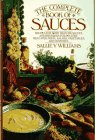 The Complete Book of Sauces by Williams, Sallie Y.