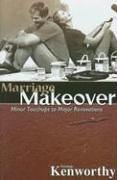 Marriage Makeover: Minor Touchups to Major Renovations