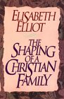 The Shaping of a Christian Family