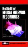 Methods for Neural Ensemble Recordings (Methods in Life Sciences - Neuroscience Section)