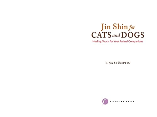 Jin Shin for Cats and Dogs: Healing Touch for Your Animal Companions