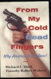 From My Cold Dead Fingers: Why America Needs Guns