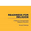 Readiness for Religion: A Basis for Developmental Religious Education (Routledge Library Editions: Education and Religion)