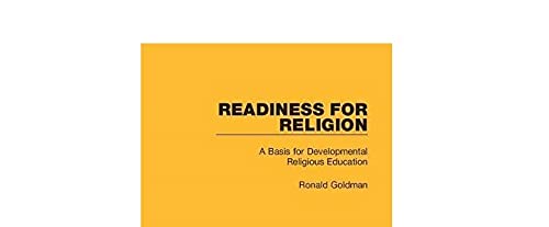 Readiness for Religion: A Basis for Developmental Religious Education (Routledge Library Editions: Education and Religion)
