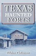 Texas Haunted Forts