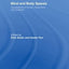 Mind and Body Spaces: Geographies of Illness, Impairment and Disability (Critical Geographies)