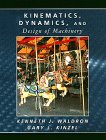 Kinematics, Dynamics, and Design of Machinery