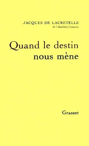 Quand le destin nous mne