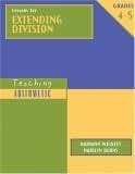 Lessons for Extending Division, Grades 4-5 (Teaching Arithmetic)