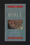 The International Standard Bible Encyclopedia, Vol. 1: A-D