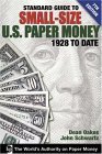 Standard Guide to Small-Size U.S. Paper Money, 1928 to Date