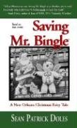 Saving Mr. Bingle: A New Orleans Christmas Fairy Tale