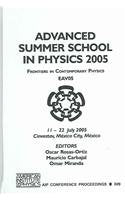 Advanced Summer School in Physics 2005: Frontiers in Contemporary Physics EAV05 (AIP Conference Proceedings, 809)