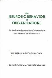 The Neurotic Behavior of Organizations