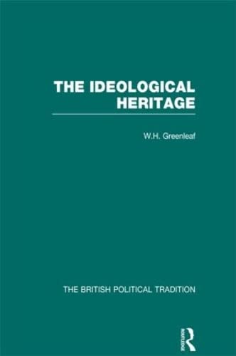 The Ideological Heritage Vol 2: The Ideological Heritage