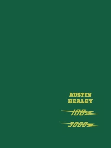 Austin Healey 100/6 3000: Workshop Manual - AKD1179H - BJ7 - BJ8 (Official Workshop Manuals)