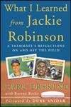 What I Learned From Jackie Robinson: A Teammates Reflections