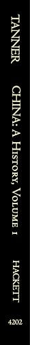 China: A History (Volume 1): From Neolithic Cultures through the Great Qing Empire, (10,000 BCE - 1799 CE)