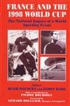 France and the 1998 World Cup (Sport in the Global Society)