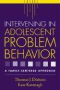 Intervening in Adolescent Problem Behavior: A Family-Centered Approach