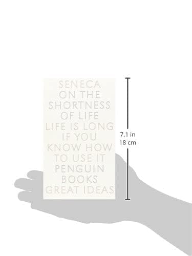 On the Shortness of Life: Life Is Long if You Know How to Us