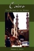 Cairo: The Mother of the World