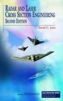 Radar and Laser Cross Section Engineering, Second Edition (AIAA Education)