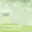 Greenhouse Economics: Value and Ethics (Routledge Explorations in Environmental Economics)
