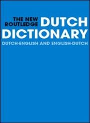 New Routledge Dutch Dictionary